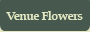 Venue Flowers